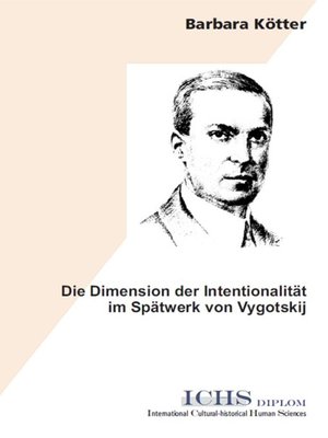 cover image of Die Dimension der Intentionalität im Spätwerk von Vygotskij